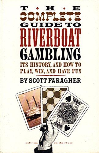 The Complete Guide to Riverboat Gambling