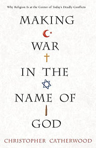 Making War In The Name Of God 