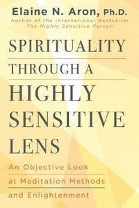 Spirituality Through a Highly Sensitive Lens 