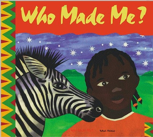 Who Made Me?