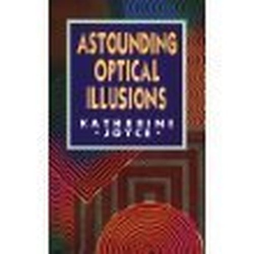 Astounding Optical Illusions