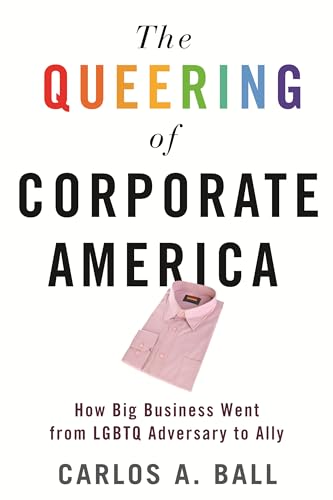 The Queering of Corporate America