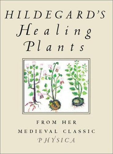 Hildegard Von Bingen's Herbal