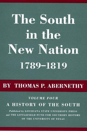 The South in the New Nation, 1789-1819