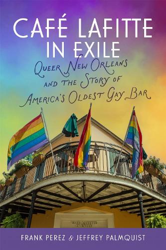 Café Lafitte in Exile