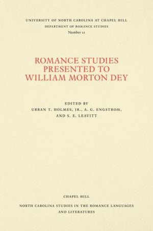 Romance Studies Presented to William Morton Dey