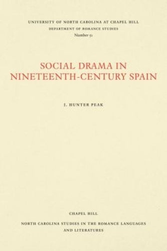 Social Drama in Nineteenth-Century Spain