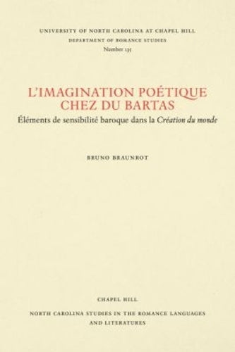 L'Imagination Póetique Chez Du Bartas