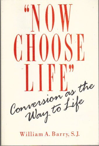 Now Choose Life