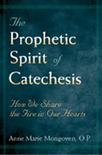 The Prophetic Spirit of Catechesis
