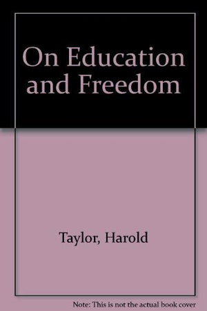 On Education and Freedom