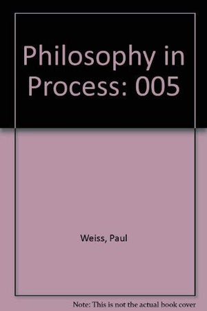 Philosophy in Process, Volume 5