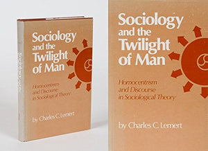 Sociology and the Twilight of Man
