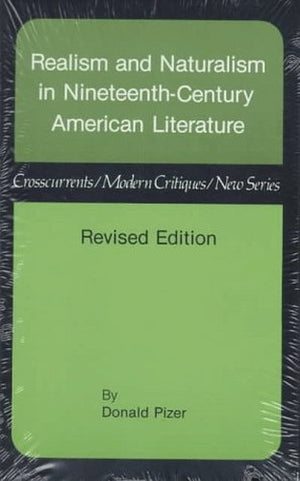 Realism and Naturalism in Nineteenth-Century American Literature, Revised Edition