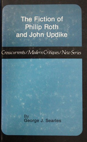 The Fiction of Philip Roth and John Updike