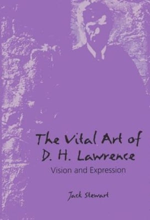 The Vital Art of D.H. Lawrence
