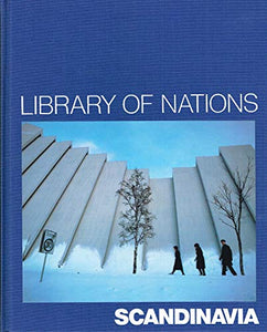 Scandinavia (Library of Nations) 