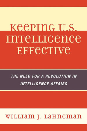 Keeping U.S. Intelligence Effective
