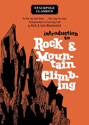 Introduction to Rock and Mountain Climbing