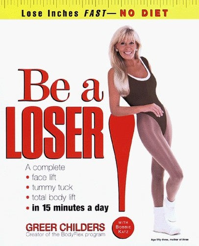Be a Loser: Lose 4 to 14 Inches in 1 Week