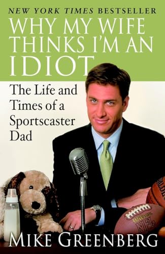Why My Wife Thinks I'm an Idiot