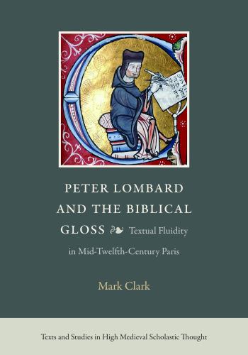 Peter Lombard and the Biblical Gloss