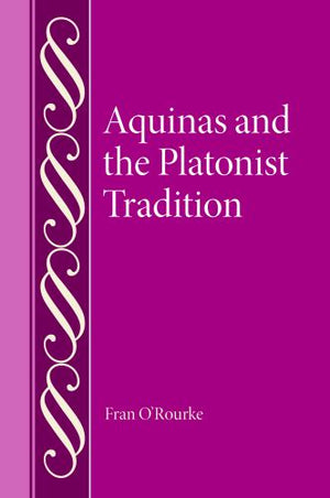 Aquinas and the Platonist Tradition
