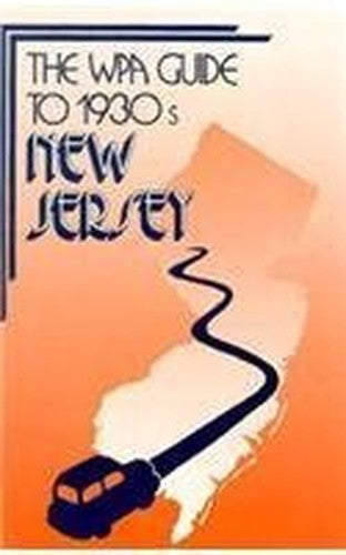 The WPA Guide to 1930's New Jersey
