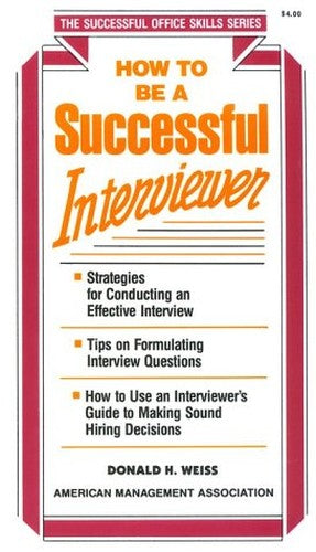 How to be a Successful Interviewer