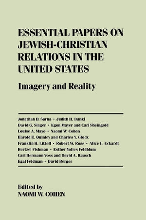 Essential Papers on Jewish-Christian Relations in the United States