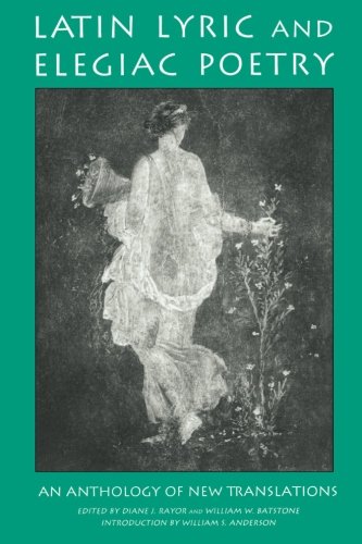 Latin Lyric and Elegiac Poetry