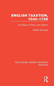 English Taxation, 1640-1799 