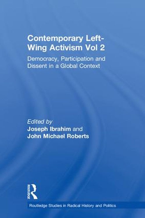 Contemporary Left-Wing Activism Vol 2