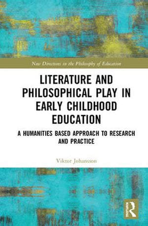 Literature and Philosophical Play in Early Childhood Education