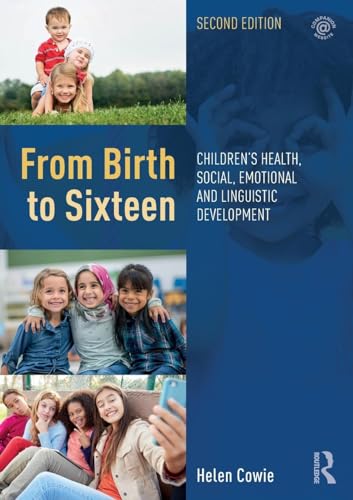 From Birth to Sixteen