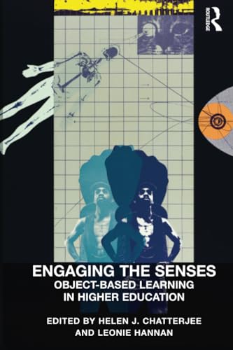 Engaging the Senses: Object-Based Learning in Higher Education