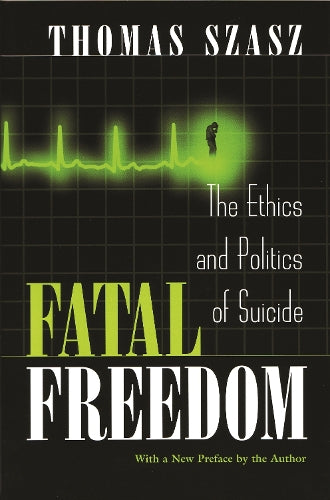 Fatal Freedom