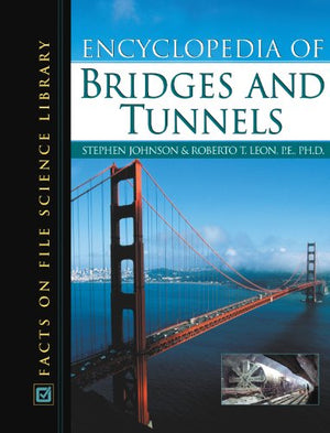Encyclopedia of Bridges and Tunnels