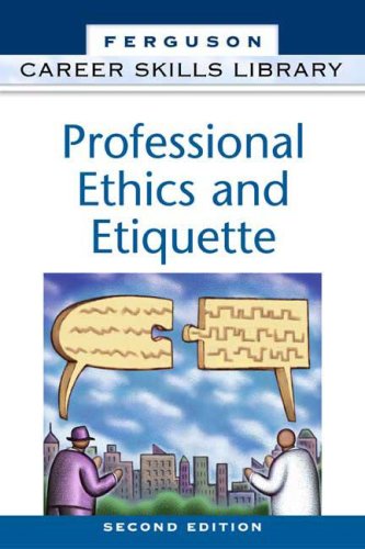 Professional Ethics and Etiquette