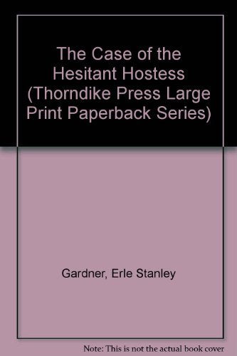 The Case of the Hesitant Hostess (Thorndike Press Large Print Paperback Series)
