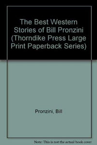 The Best Western Stories of Bill Pronzini 