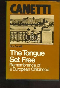 The tongue set free: Remembrance of a European childhood (A Continuum book) 