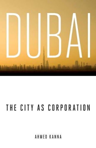 Dubai, the City As Corporation