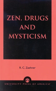 Zen, Drugs, and Mysticism 