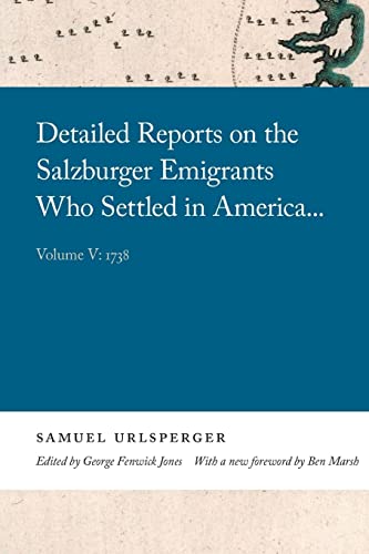 Detailed Reports on the Salzburger Emigrants Who Settled in America . . .