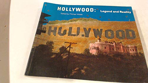 Hollywood, Legend and Reality