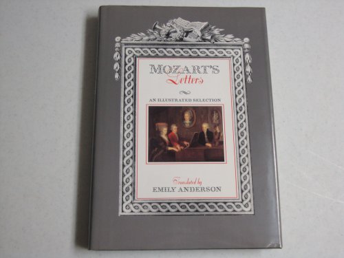 Mozart's Letters: An Illustrated Selection
