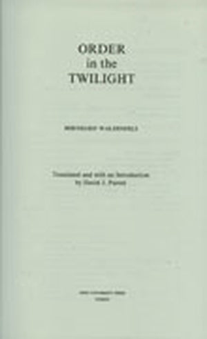 Order in the Twilight