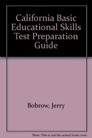 California Basic Educational Skills Test Preparation Guide