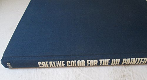 Creative Colour for the Oil Painter